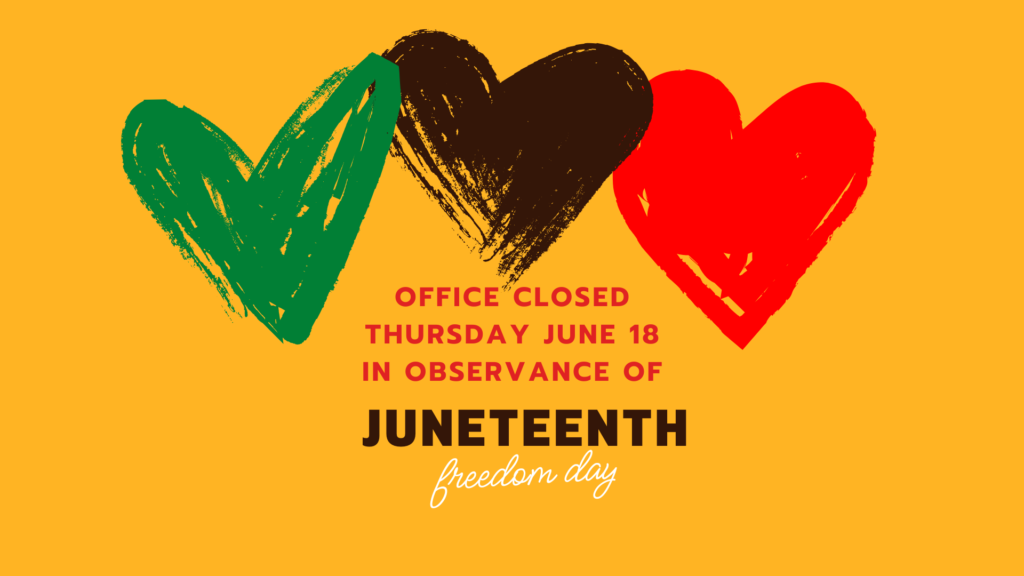 Church office will be closed Thursday June 18 in observance of Juneteenth Freedom Day